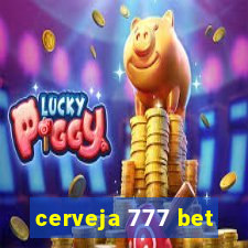 cerveja 777 bet